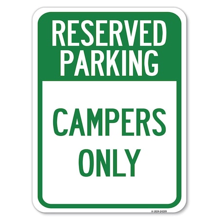Signmission Campers Only Heavy-Gauge Aluminum Rust Proof Parking Sign A-1824-24289